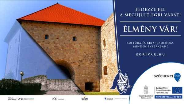Lezárult a „Az Egri vár és erődrendszer turisztikai célú fejlesztése” című pályázat 