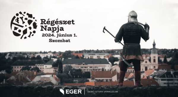 Régészet Napja a Dobó István Vármúzeumban