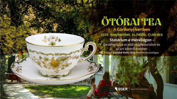 Ötórai tea a Gárdonyi Kertben (2026. év)